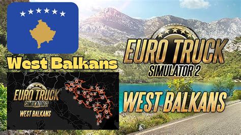 Euro Truck Simulator 2 West Balkans DLC Quick Drive In Prishtina Kosova