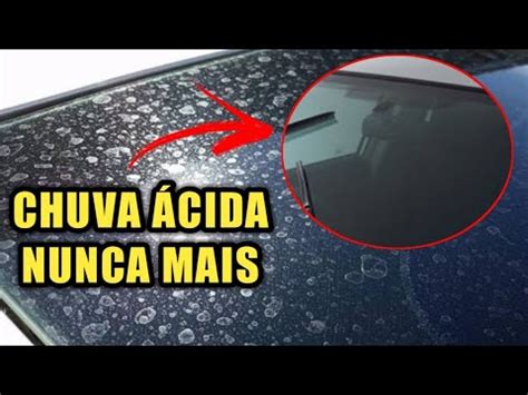 Como Tirar Mancha De Chuva Cida Do Vidro Do Carro Fa A Voc Mesmo