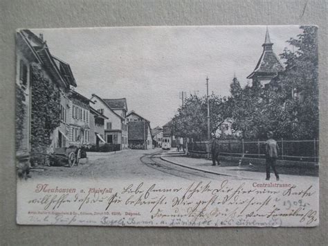 Ak Neuhausen Am Rheinfall Centralstrasse Mit Tram Kaufen Auf Ricardo