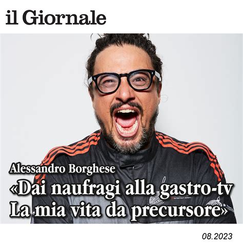 Dai Naufragi Alla Gastro Tv La Mia Vita Da Precursore Alessandro