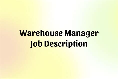 Warehouse Manager Job Description Template