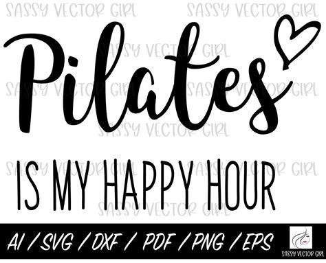 Pilates Svg Pilates Png Pilates Is My Happy Hour Svg Cut Etsy Australia