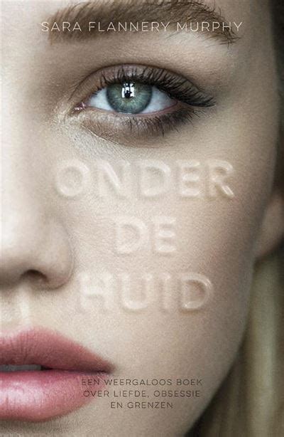 Onder de huid broché Sara Flannery Murphy Mechteld Jansen Achat