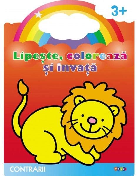 Leul Contrarii Lipeste Coloreaza Si Invata PDF Autor MsBook Ro