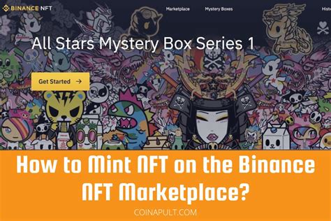 How to Mint NFT on the Binance NFT Marketplace? - Coinapult