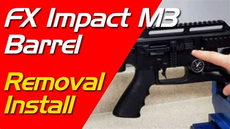 Fx Impact M3 Barrel Removal And Install How To Remove Fx Impact