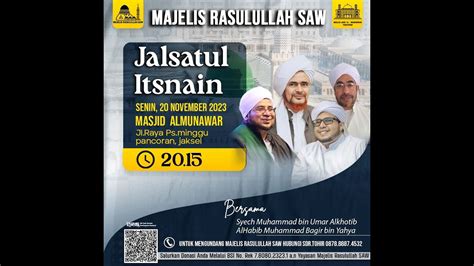 Live Now Jalsatul Itsnain Majelis Rasulullah Saw Youtube