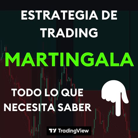 Aprenda A Operar La Estrategia De Trading Martingala 🧐 Empezamos Hilo