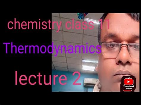 Ch Thermodynamics Class 11 Chemistry Ch Thermodynamics Class 11