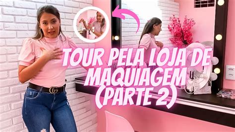 TOUR PELA LOJA DE MAQUIAGEM PARTE 2 Versali Makes YouTube