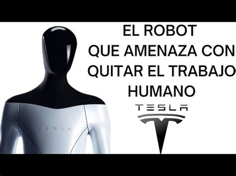 Optimus El Robot Humanoide De Tesla Amenaza Con Quitar El Trabajo A