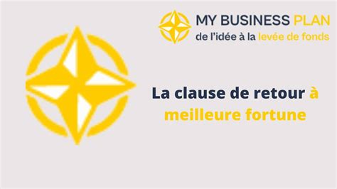 Tout Savoir Sur La Clause De Retour Meilleure Fortune