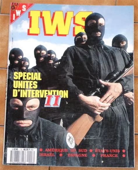 IWS SPECIAL UNITES D INTERVENTION II 1990 Le Monde Des Armes Et De La