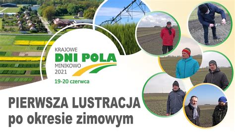 Krajowe Dni Pola 2021 Pierwsza Lustracja Po Okresie Zimowym YouTube