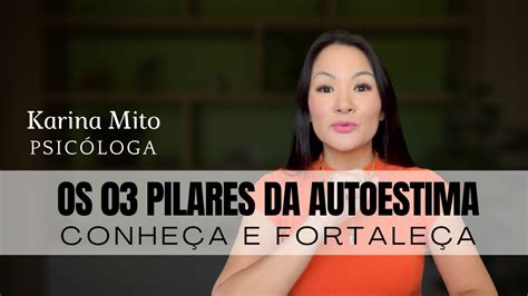 OS 3 PILARES DA AUTOESTIMA YouTube