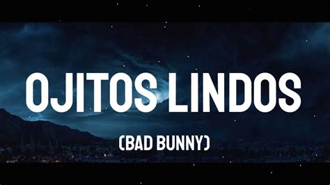 Bad Bunny Ojitos Lindos Letra Lyrics YouTube