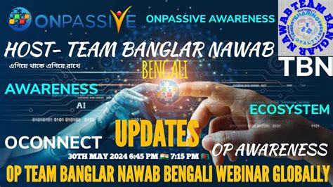 Onpassive Team Banglar Nawab Bengali Webinar Globally Updates For