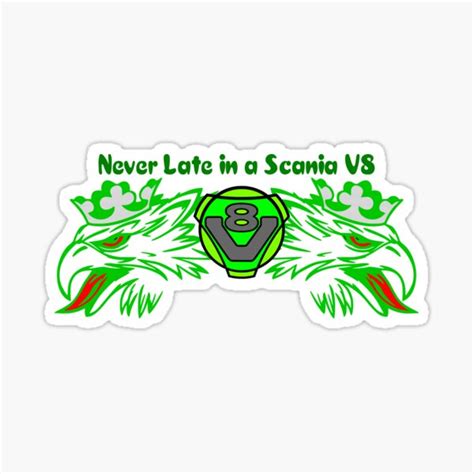 Never Late V8 Griffin Geen Sticker For Sale By ScaniaTrucks Redbubble