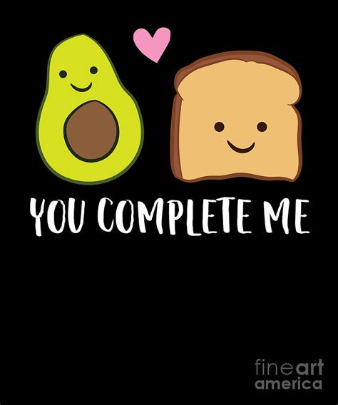 Avocado Toast You Complete Me Matching Avocado Toast Digital Art By Eq