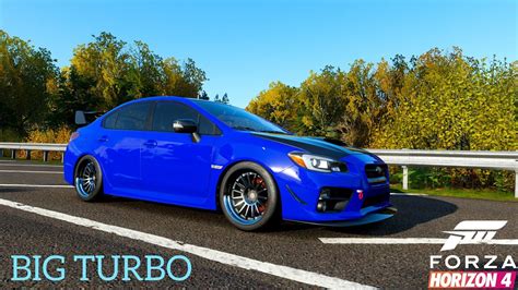 FORZA HORZION 4 Big Turbo Subaru Sti Build YouTube