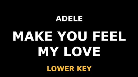 Adele Make You Feel My Love Piano Karaoke Lower Key Youtube