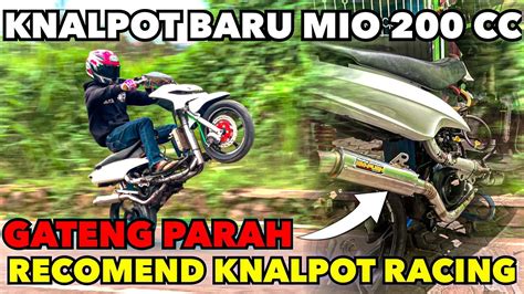 KNALPOT BARU MIO 200 CC JADI NAMBAH GANTENG YouTube