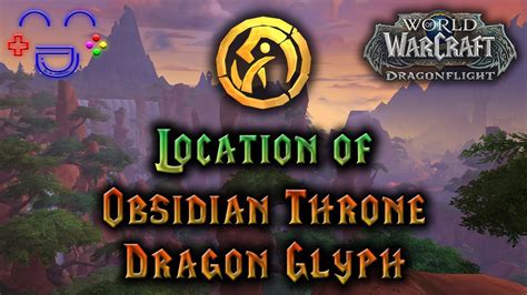 Obsidian Throne Dragon Glyph Location The Waking Shores Youtube