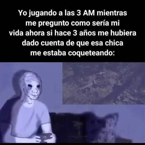 Nah De Seguro Solo Estaba Siendo Amable Conmigo Meme Subido Por