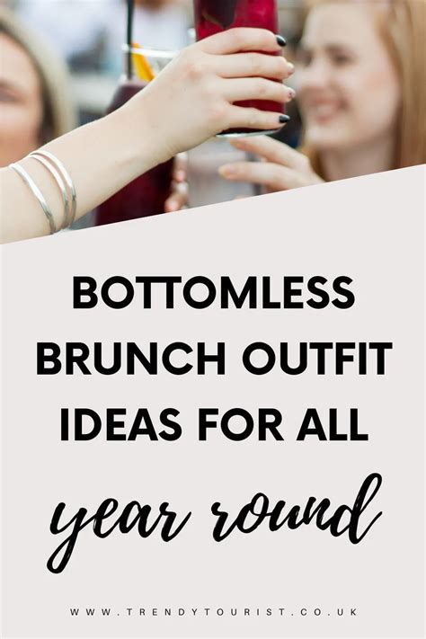 Bottomless Brunch Outfit Ideas Whatever The Weather Trendy Tourist