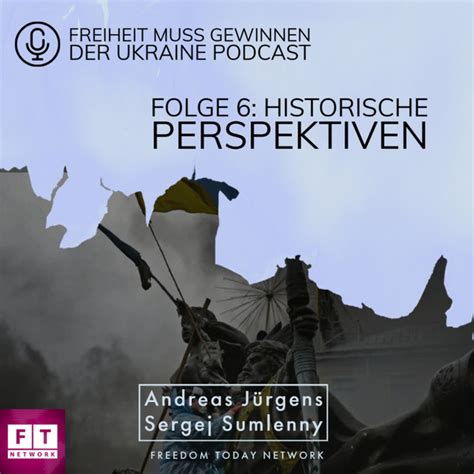 Historische Perspektiven Freiheit Muss Gewinnen Podcast On Spotify