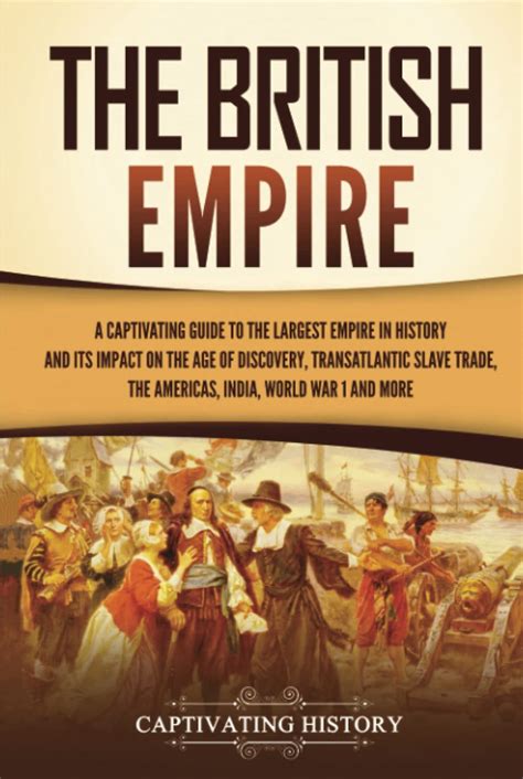 Mua The British Empire A Captivating Guide To The Largest Empire In History And Its Impact On