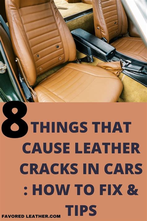 Things That Cause Leather Cracks In Cars How To Fix Tips Leather