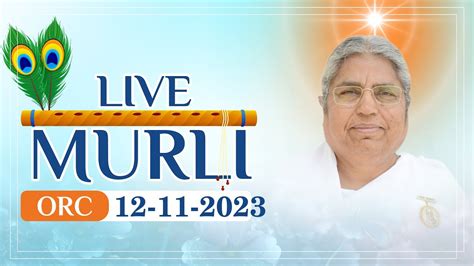 Live Murli 12 11 2023 By BK Asha Didi From Om Shanti Retreat Centre