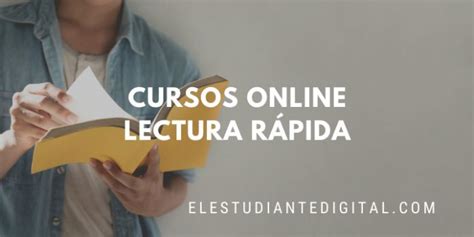 5 Cursos De Lectura Rápida Online Gratis Y De Pago