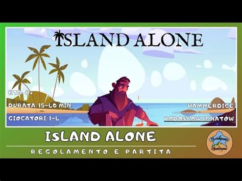 Island Alone Regolamento E Partita In Solitario In Italiano Tutorial