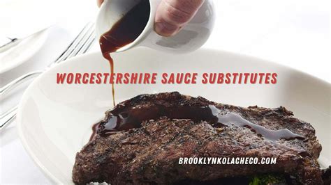 10 Best Worcestershire Sauce Substitutes