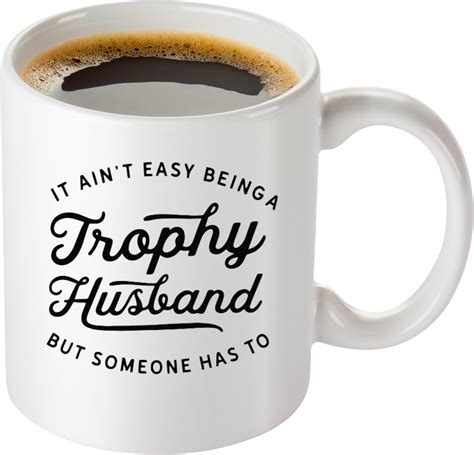 Trophy Husband Coffee Mug Ts For Men Funny Coffee Mug T For Dad Husband