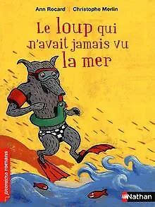 Le Loup Qui N Avait Jamais Vu La Mer Buch Zustand Gut Eur