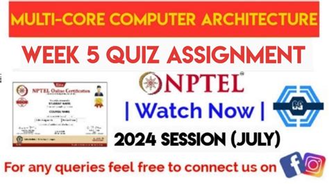 Multi Core Computer Architecture Nptel Week 5 Assignment Solution