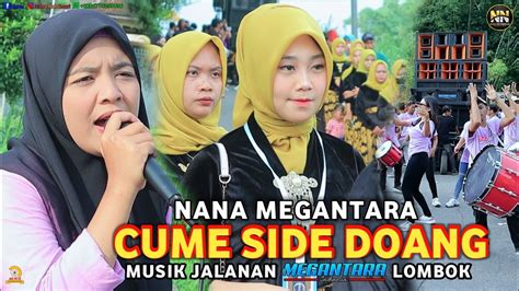 CUME SIDE DOANG LAGU SASAK VIRAL COVER LIVE TERBARU NANA MEGANTARA