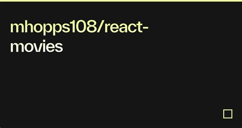 Mhopps108 React Movies Codesandbox