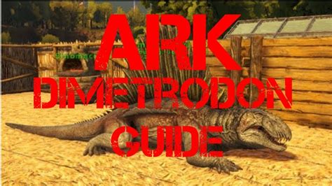 Dimetrodon Guide Ark Ark Survival Evolved Youtube