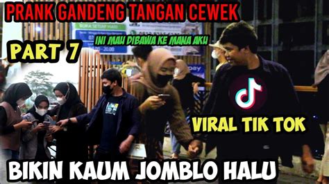 Prank Gandeng Tangan Cewek Gak Dikenal Viral Di Tiktok Part Youtube