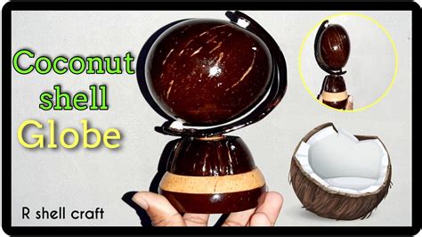 Craft Work Ideas Diy Coconut Shell Globe Rshellcraft Chiratta Craft