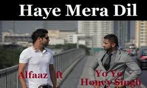 Haye mera dil- Alfaaz ft Yo Yo Honey Singh