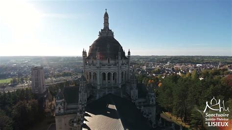 Sanctuaire Sainte Th R Se De Lisieux Youtube