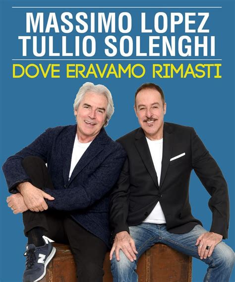 Dove Eravamo Rimasti Lopez E Solenghi Aosta Teatro Splendor