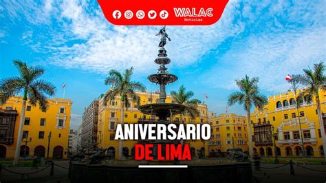 Aniversario De Lima Cu Ndo Es Y Qu Actividades Se Realizar N