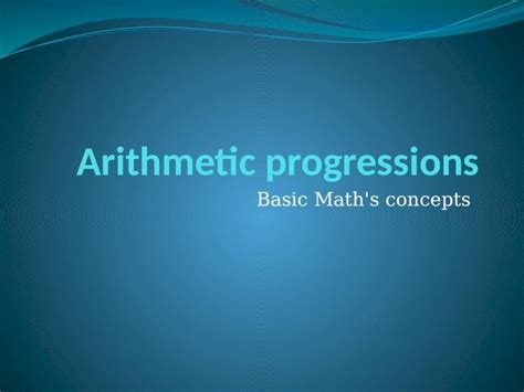 PPTX Arithmetic Progressions One Category Of Progressions DOKUMEN TIPS