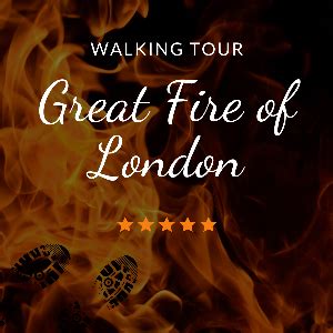 GREAT FIRE OF LONDON WALKING TOUR Tickets And Dates 2024